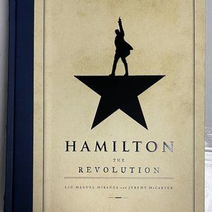 Hamilton: The Revolution by Jeremy McCarter and Lin-Manuel Miranda